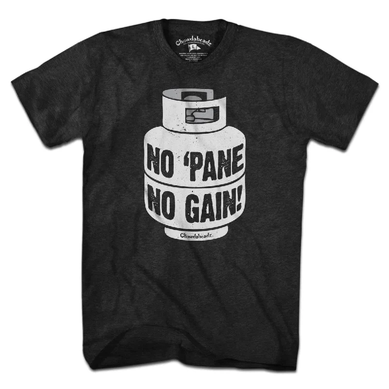 No 'Pane, No Gain T-Shirt